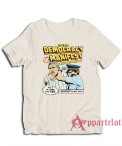 This is Democracy Manifest Succulent Chinese Meal T-Shirt