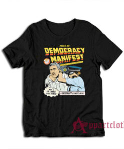 This is Democracy Manifest Succulent Chinese Meal T-Shirt