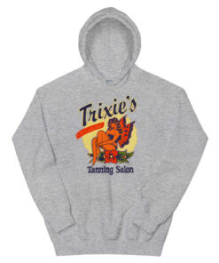 Trixie's Tanning Salon Shelly Cate Coffee and Cigarettes Hoodie