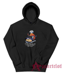 You Tellin Me a Shrimp Fried This Rice Hoodie