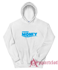 Finding Money Funny Parody Hoodie
