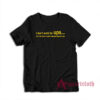 I Don't Work For Ups But I Do Have A Rather Big Package T-Shirt