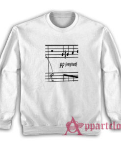 Pp Very Hard Music Sheet Sweatshirt