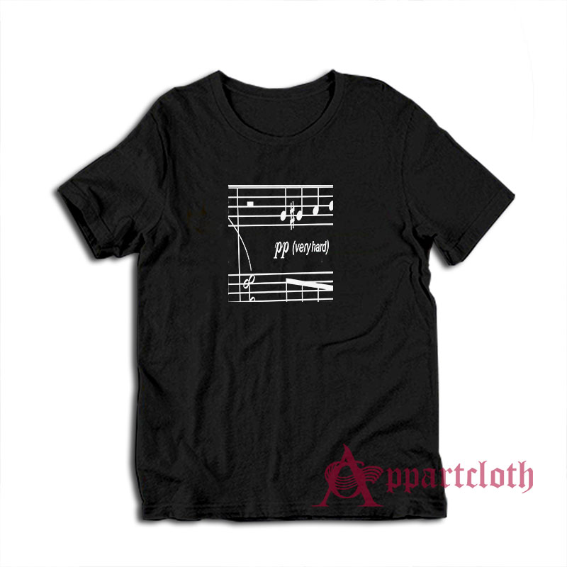Pp Very Hard Music Sheet T-Shirt