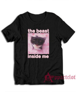 The Beast Inside Me Funny Cat Meme T-Shirt
