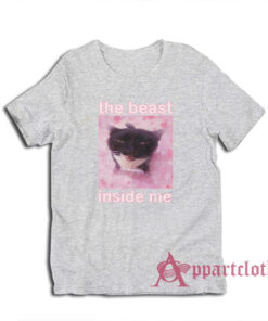 The Beast Inside Me Funny Cat Meme T-Shirt