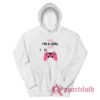 Yes I'm A Girl Yes I H Controller Hoodie