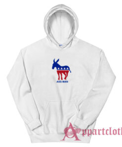 Ass Man Democratic Party Donkey JD Scrubs Hoodie