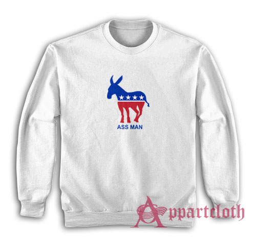Ass Man Democratic Party Donkey JD Scrubs Sweatshirt
