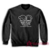Born To Eat World Is A Dream Sweatshirt