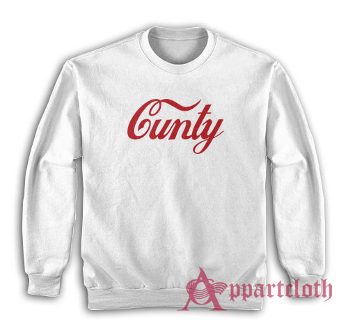 Cunty Coca Cola Parody Sweatshirt