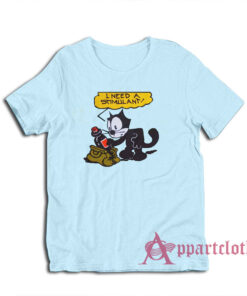 Felix The Cat I Need A Stimulant T-Shirt