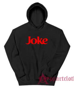 Joke Parody Coke Hoodie