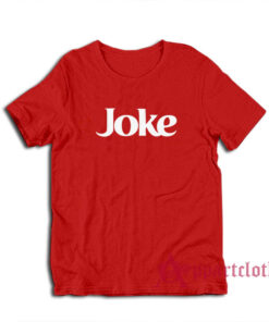 Joke Parody Coke T-Shirt
