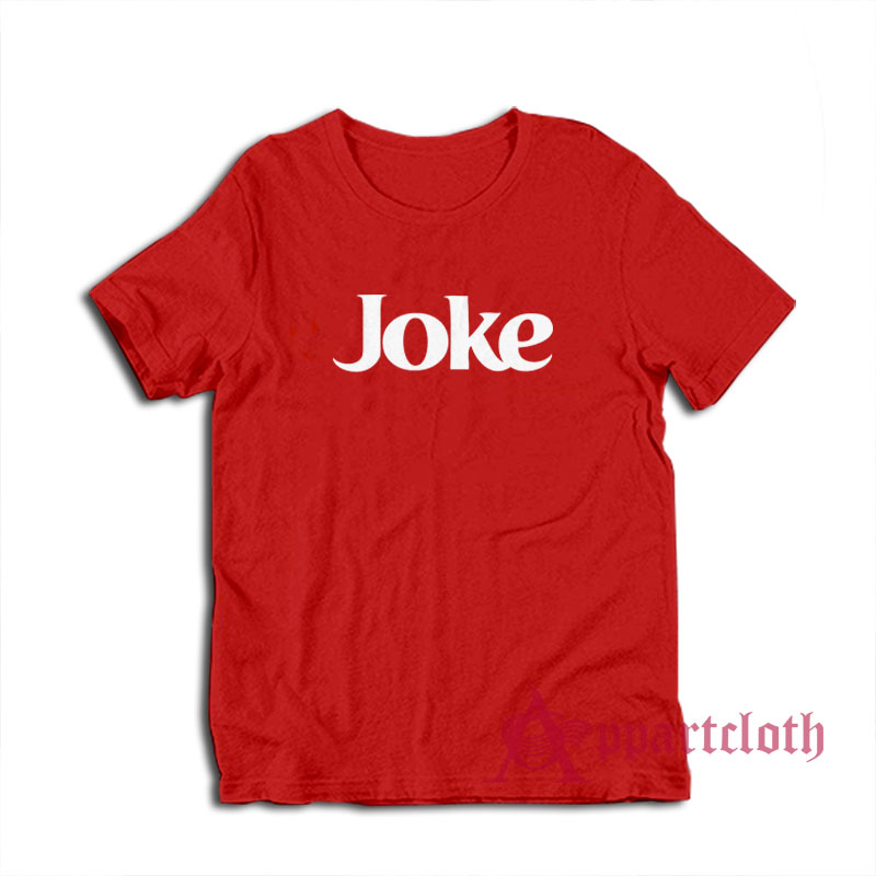 Joke Parody Coke T-Shirt