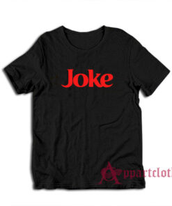 Joke Parody Coke T-Shirt