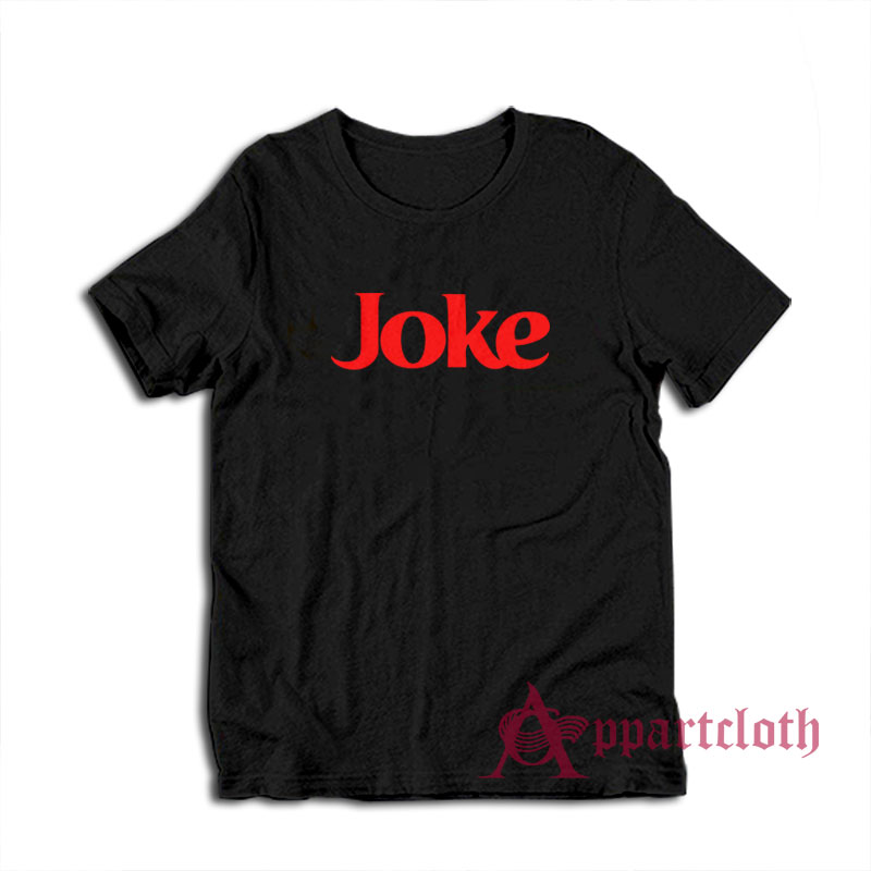 Joke Parody Coke T-Shirt
