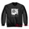 Kikurage Father I Crave Violence Sweatshirt