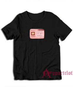 License To Be Horny T-Shirt