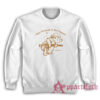 Stay Strapped Or Get Clapped Said Pooh Sweatshirt