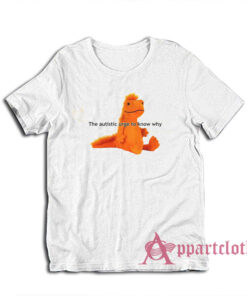 The Autistic Urge To Know Why T-Shirt