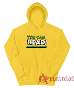 You Can Read Funny Hoodie