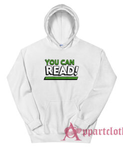 You Can Read Funny Hoodie
