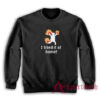 I Tried IT at Home Science Project Funny Sweatshirt