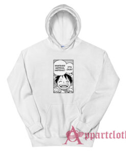 Luffy Whatever Happens Happens Hoodie