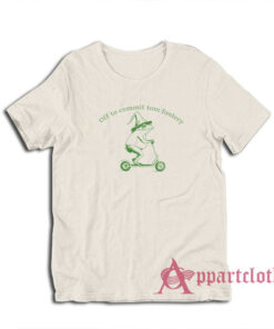 Off To Commit Tom Foolery T-Shirt