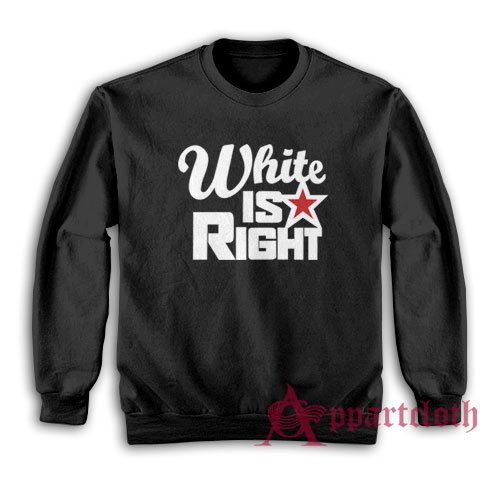 White Is Right Frank Gallagher Shameless Sweatshirt
