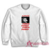 Always Pissed Possum Sweatshirt