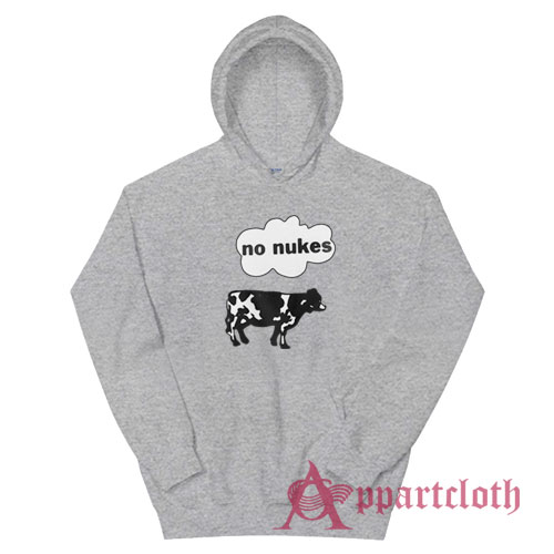 Cow No Nukes Funny Hoodie
