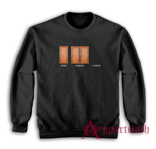 Door Mordor Gondor Sweatshirt