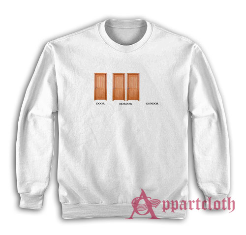 Door Mordor Gondor Sweatshirt