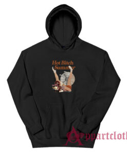 Hot Bitch Summer Hoodie