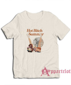Hot Bitch Summer T-Shirt