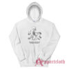 My Idols Are Dead and My Enemies Are In Power Hoodie