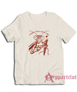 Thanks for a Good Time Praying Mantis T-Shirt
