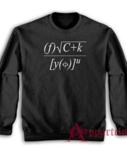 Fuck You Maths Sweatshirt