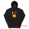 I love Orange Hoodie