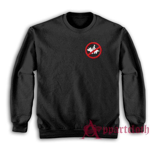 No Riding Triceratops Sweatshirt
