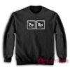 Porn Periodic Table Sweatshirt