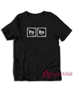 Porn Periodic Table T-Shirt