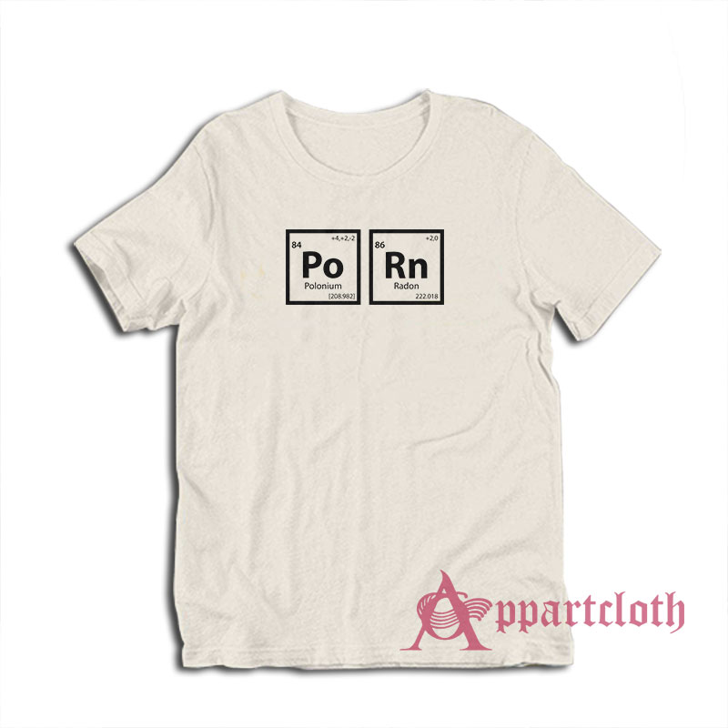Porn Periodic Table T-Shirt