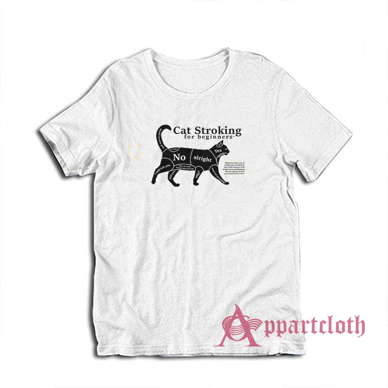 Cat Stroking for Beginners T-Shirt