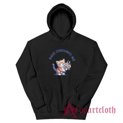 Cat Rage Consumes Me Hoodie