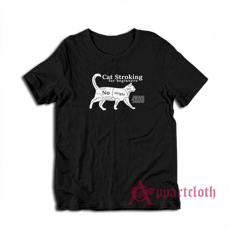 Cat Stroking for Beginners T-Shirt