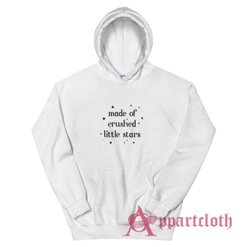 Made Of Crushed Little Stars Hoodie