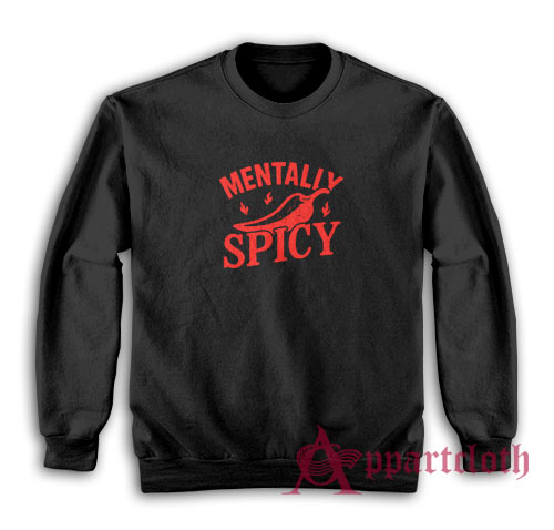Mentally Spicy Vintage Sweatshirt